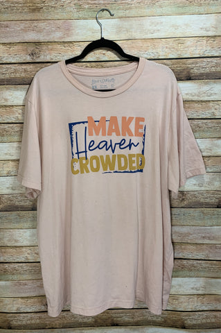 Make Heaven Crowded Tee